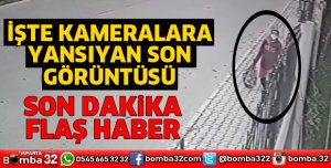 KAYIP KADIN GÜVENLİK KAMERALARINA TAKILDI