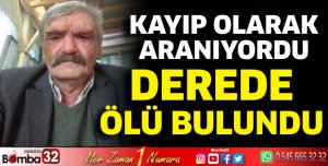 Kayıp olarak aranan Halim Toptaş derede ölü bulundu