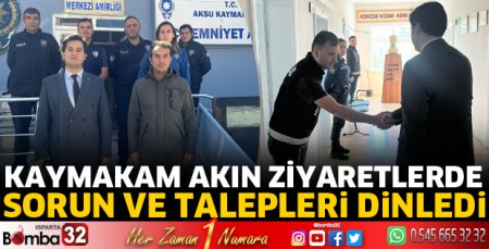 Kaymakam Akın ziyaretlerde
