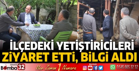 Kaymakam Akpınar ilçedeki yetiştiricileri ziyaret etti