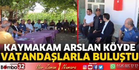 Kaymakam Arslan vatandaşla bir araya geldi