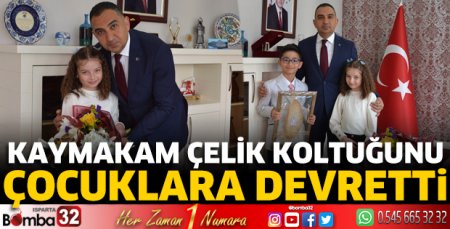 Kaymakam Çelik koltuğunu öğrencilere devretti