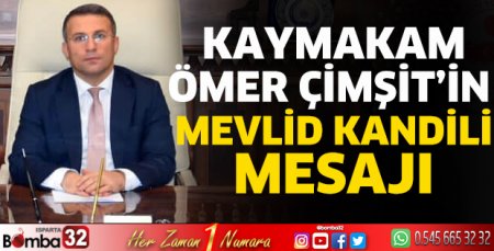 Kaymakam Çimşit'in kandil mesajı
