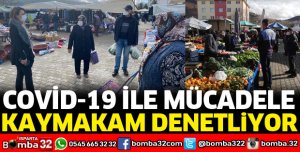 KAYMAKAM DENETLİYOR