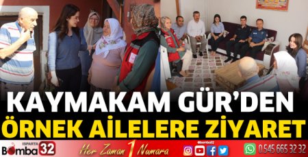 Kaymakam Gür’den örnek ailelere ziyaret