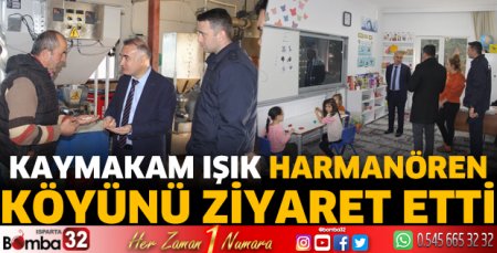 Kaymakam Işık Harmaören Köyü'nü ziyaret etti
