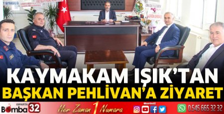 Kaymakam Işık'tan Başkan Pehlivan'a ziyaret