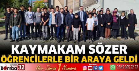 Kaymakam Sözer, öğrencilerle bir araya geldi