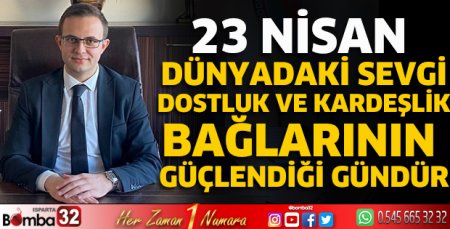Kaymakam Sözer'in 23 Nisan mesajı