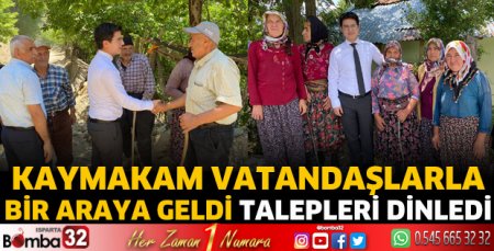 Kaymakam vatandaşla bir araya geldi