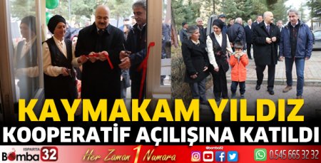 Kaymakam Yıldız kooperatif açılışına katıldı