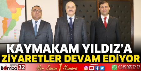 Kaymakam Yıldız’a ziyaretler devam ediyor
