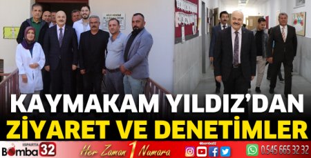 Kaymakamdan ziyaret ve denetimler