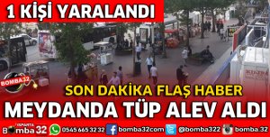 KAYMAKKAPI MEYDANINDA TÜP ALEV ALDI