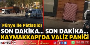 Kaymakkapı'da şüpheli valiz paniği