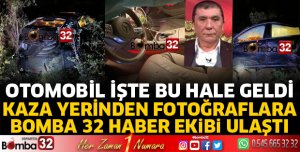 Kaza yerinden görüntülere Bomba 32 Ekibi ulaştı