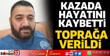 Kazada hayatını kaybeden Emin Kılcar toprağa verildi