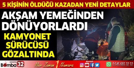 Kazada ölen 5 kişi, akşam yemeğinden dönüyormuş