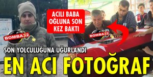 KAZADA ÖLEN İZİNLİ ASKERE SON GÖREV!