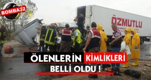 Kazada ölenlerin kimlikleri belli oldu