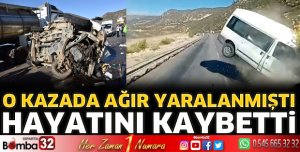Kazada yaralanan Adem Sarıhan hayatını kaybetti 