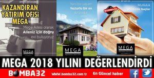 KAZANDIRAN YATIRIM OFİSİ MEGA 2018 YILINI DEĞERLENDİRDİ