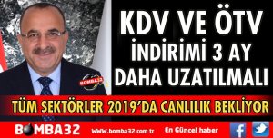 KDV VE ÖTV İNDİRİMİ 3 AY DAHA UZATILMALI