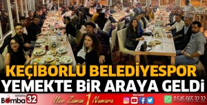 Keçiborlu Belediyespor yemekte buluştu