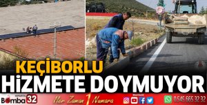 Keçiborlu hizmete doymuyor