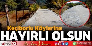 Keçiborlu köylerine hayırlı olsun