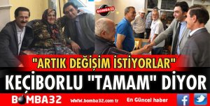 KEÇİBORLU TAMAM DİYOR