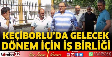 Keçiborlu’da Gelecek Dönem İçin İş Birliği