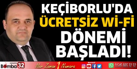 Keçiborlu'da ücretsiz Wi-Fi dönemi başladı!
