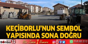 Keçiborlu'nun sembol yapısında sona doğru