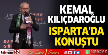 Kemal Kılıçdaroğlu Isparta'da konuştu