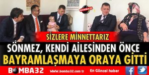 KENDİ AİLESİNDEN ÖNCE ŞEHİT AİLELERİ İLE BAYRAMLAŞTI