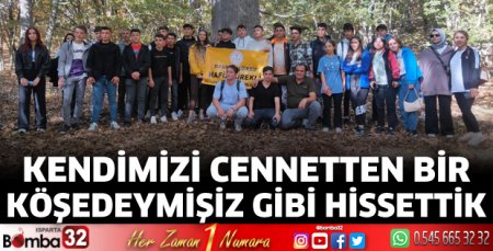 Kendimizi cennetten bir köşedeymişiz gibi hissettik