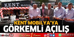 KENT MOBİLYA’YA GÖRKEMLİ AÇILIŞ