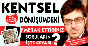 Kentsel Dönüşümdeki Merak Ettiğiniz Soruların İşte Cevabı 