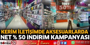 KERİM İLETİŞİMDE AKSESUARLARDA NET YÜZDE  50 İNDİRİM