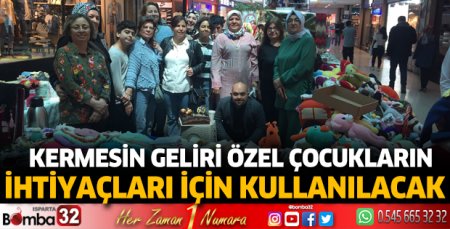 Kermesin Geliri özel çocukların ihtiyaçları için kullanılacak  