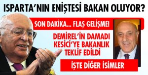 KESİCİ'YE BAKANLIK TEKLİFİ!
