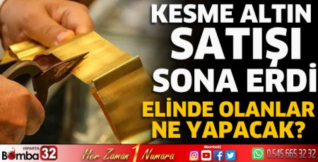 Kesme dönemi bitti
