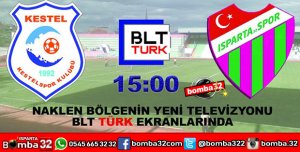 KESTELSPOR ISPARTA32SPOR KARŞILAŞMASI BLT TÜRK TV'DE
