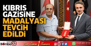 Kıbrıs Gazimize Madalyası Tevcih Edildi