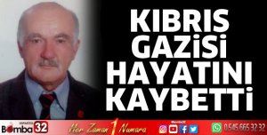 Kıbrıs Gazisi Hüseyin Akoğlan vefat etti