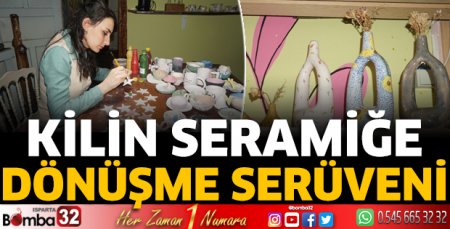 Kilin seramiğe dönüşme serüveni 