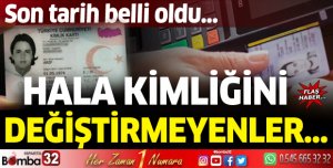Kimlik kartlarını değiştirmeyenler dikkat! Son tarih belli oldu...