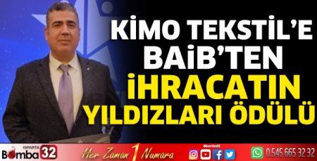 KİMO Tekstil’e BAİB’ten  İhracatın Yıldızları Ödülü 