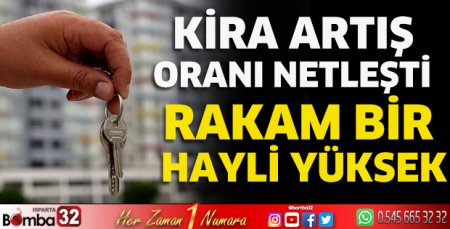 Kira artış oranı netleşti